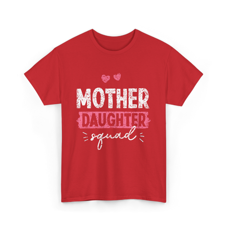 Mother Daughter Squad Parenting T-Shirt - Red