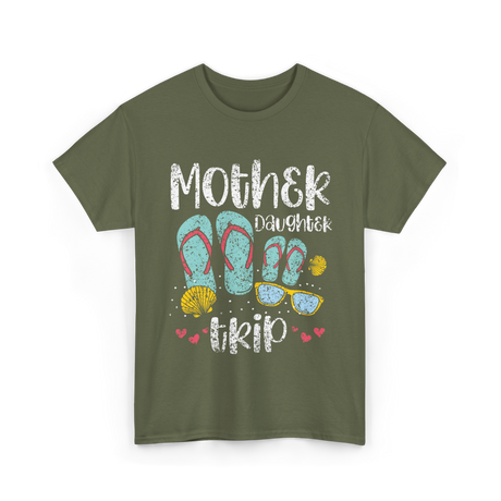 Mother Daughter Trip Mother Daughter T-Shirt - Military Green