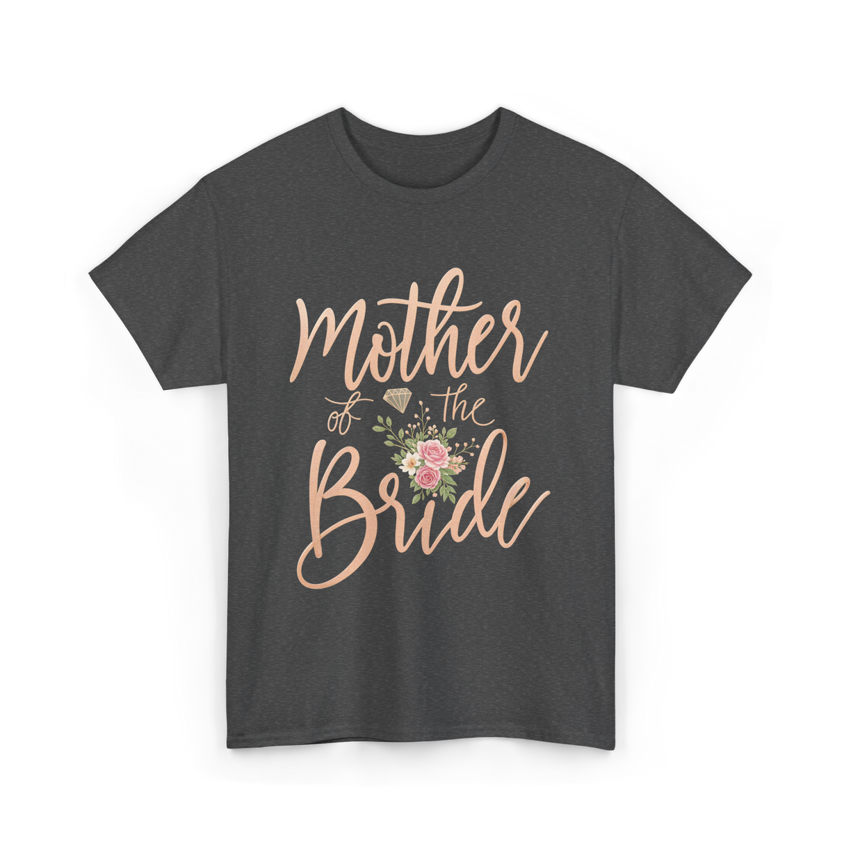 Mother of the Bride Floral T-Shirt - Dark Heather