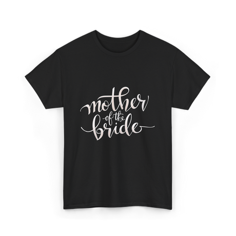 Mother of the Bride Wedding T-Shirt - Black