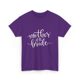 Mother of the Bride Wedding T-Shirt - Purple