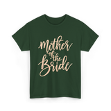 Mother of the Bride Wedding T-Shirt - Forest Green