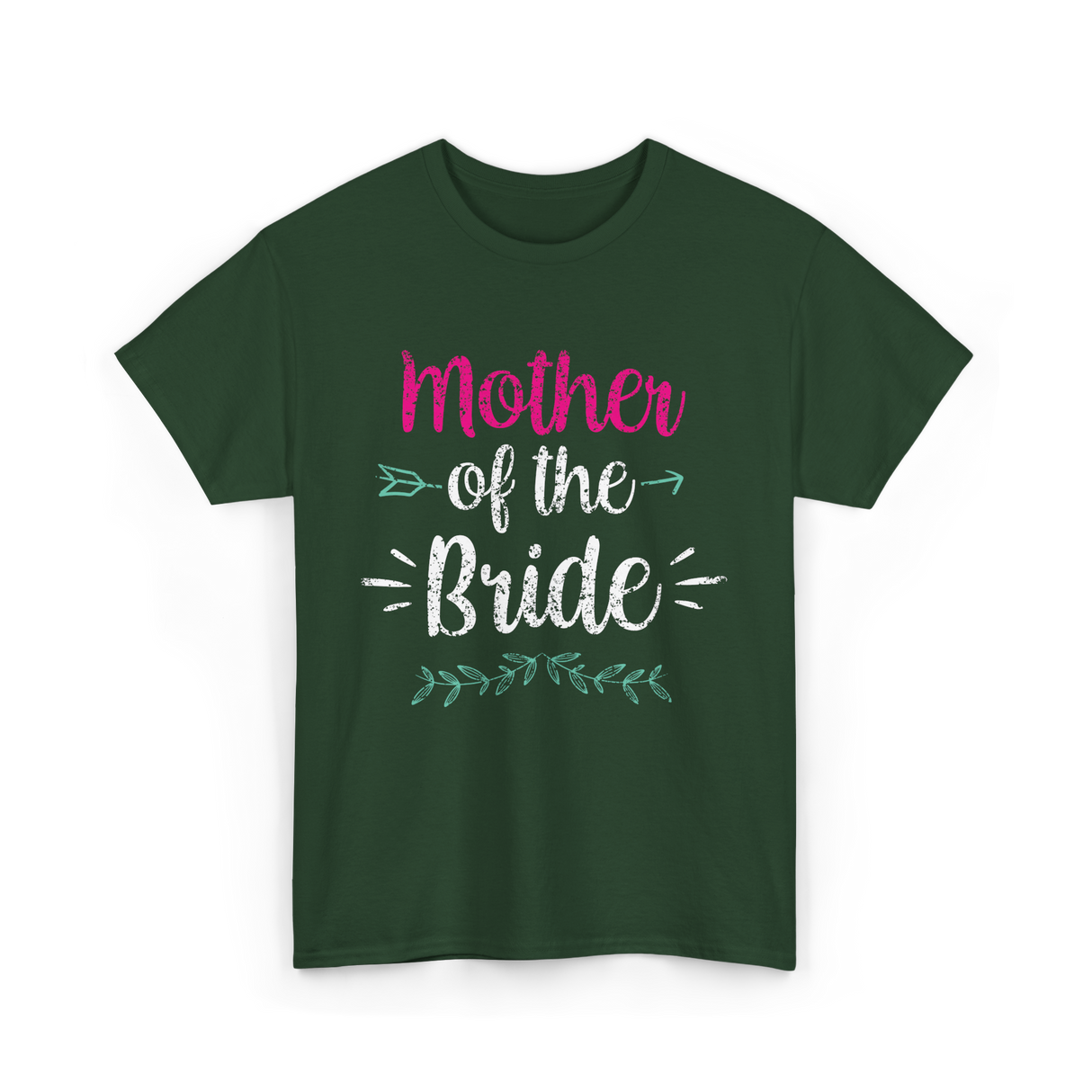 Mother of the Bride Wedding T-Shirt - Forest Green