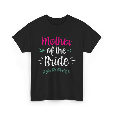 Mother of the Bride Wedding T-Shirt - Black