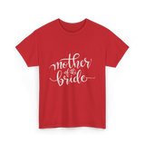 Mother of the Bride Wedding T-Shirt - Red