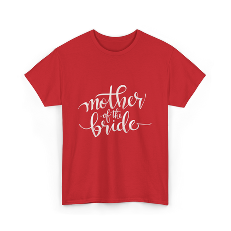 Mother of the Bride Wedding T-Shirt - Red