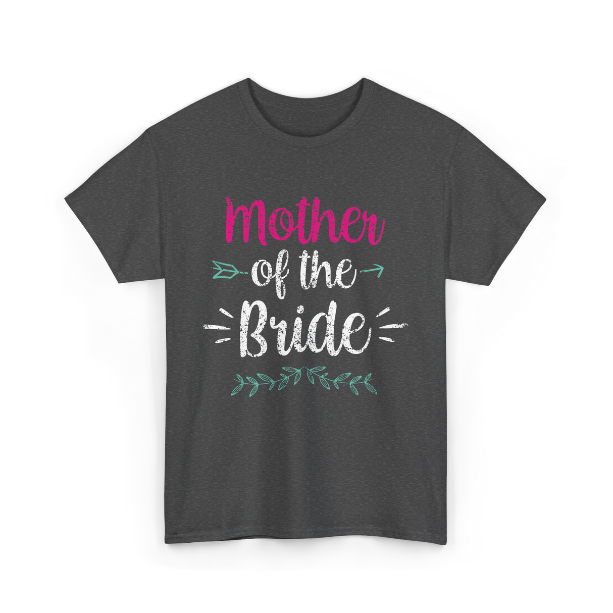 Mother of the Bride Wedding T-Shirt - Dark Heather