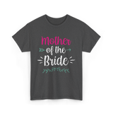 Mother of the Bride Wedding T-Shirt - Dark Heather