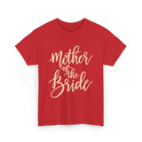 Mother of the Bride Wedding T-Shirt - Red