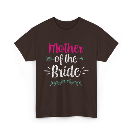 Mother of the Bride Wedding T-Shirt - Dark Chocolate