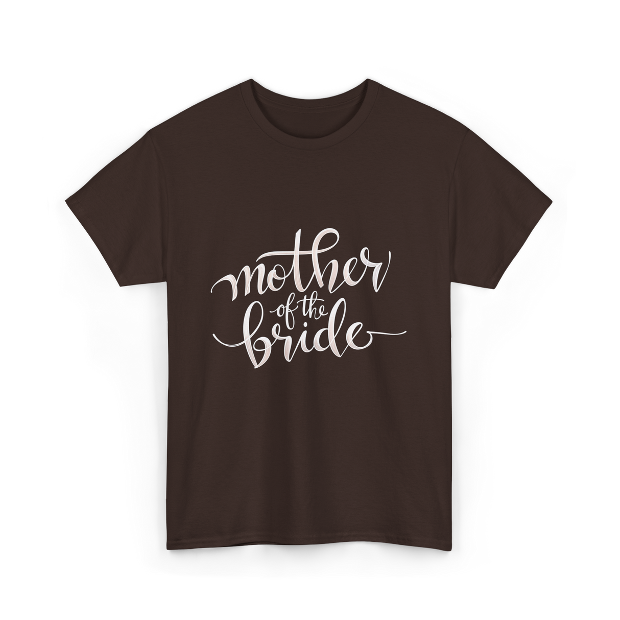 Mother of the Bride Wedding T-Shirt - Dark Chocolate