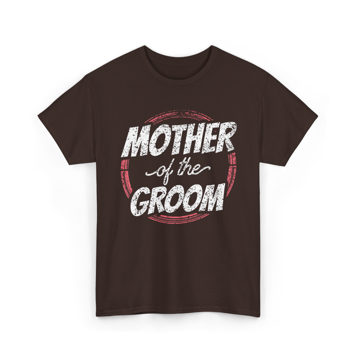 Mother of the Groom Wedding T-Shirt - Dark Chocolate