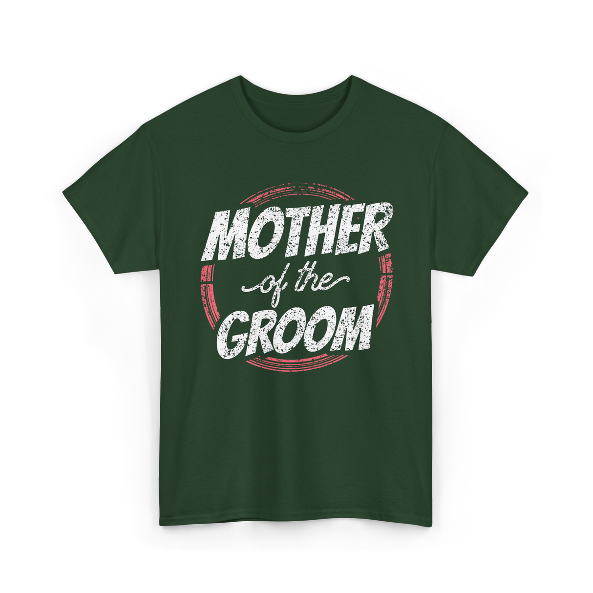 Mother of the Groom Wedding T-Shirt - Forest Green