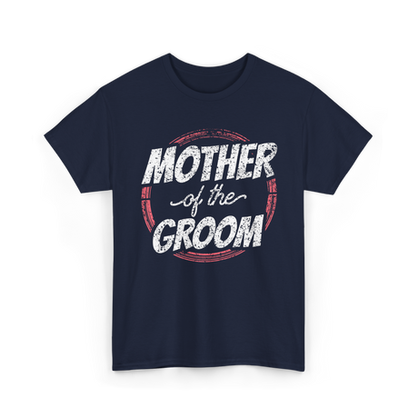 Mother of the Groom Wedding T-Shirt - Navy