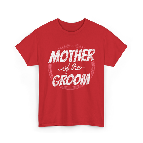 Mother of the Groom Wedding T-Shirt - Red