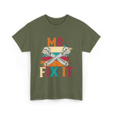 Mr Fix It Handyman Fixer T-Shirt - Military Green
