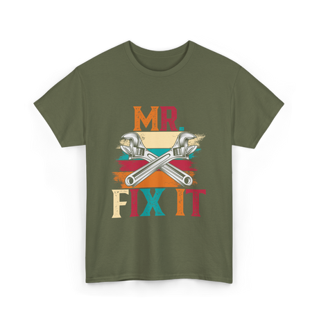 Mr Fix It Handyman Fixer T-Shirt - Military Green