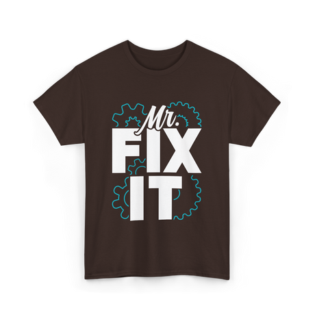 Mr Fix It Handyman Repair T-Shirt - Dark Chocolate