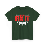 Mr Fix It Handyman Repair T-Shirt - Forest Green