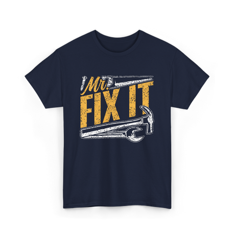 Mr Fix It Handyman Repair T-Shirt - Navy