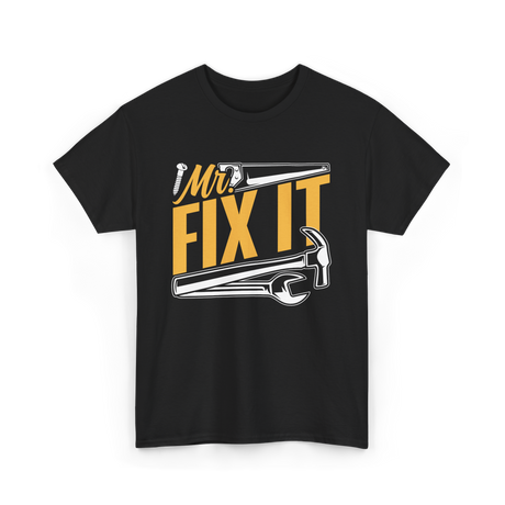 Mr Fix It Handyman Repair Tools T-Shirt - Black