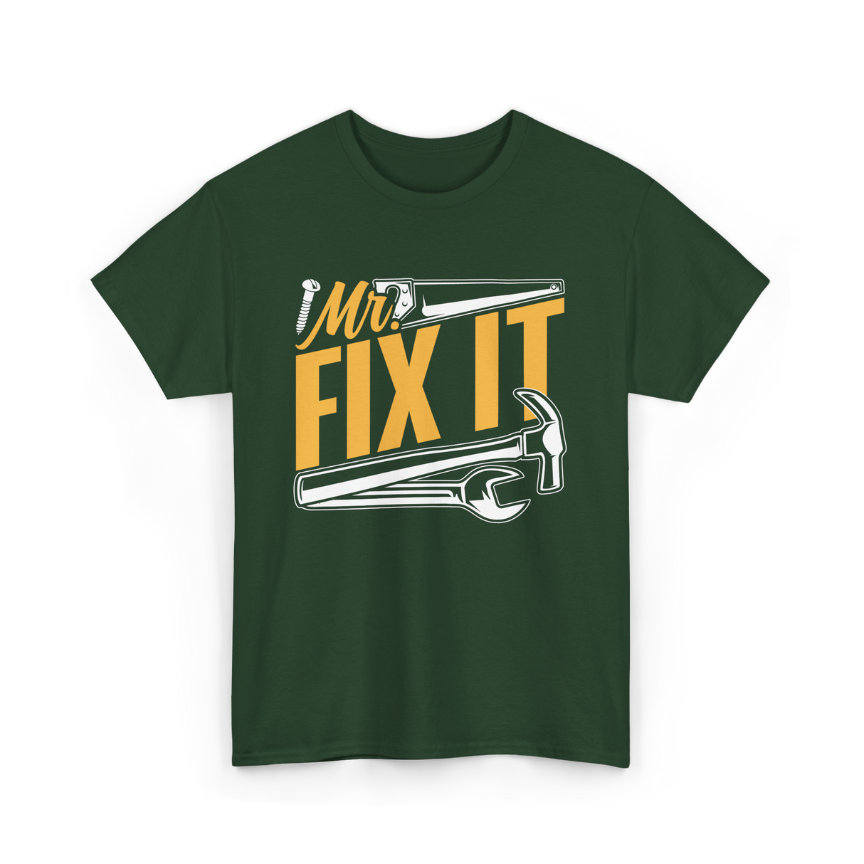 Mr Fix It Handyman Repair Tools T-Shirt - Forest Green