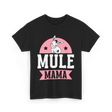 Mule Mama Mule Mom Animal T-Shirt - Black