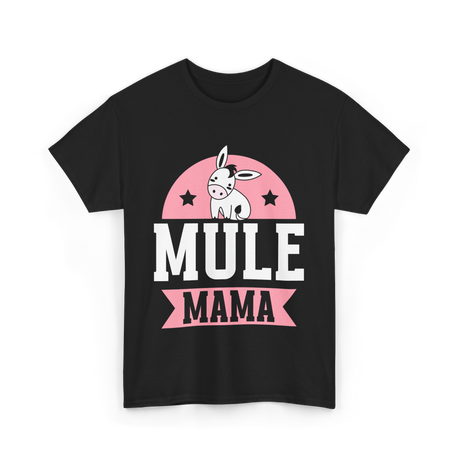 Mule Mama Mule Mom Animal T-Shirt - Black