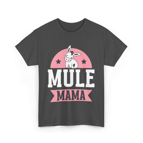 Mule Mama Mule Mom Animal T-Shirt - Dark Heather