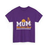 Mum Birthday Crew Construction T-Shirt - Purple