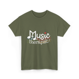 Music Therapist Therapy Music T-Shirt - Military Green