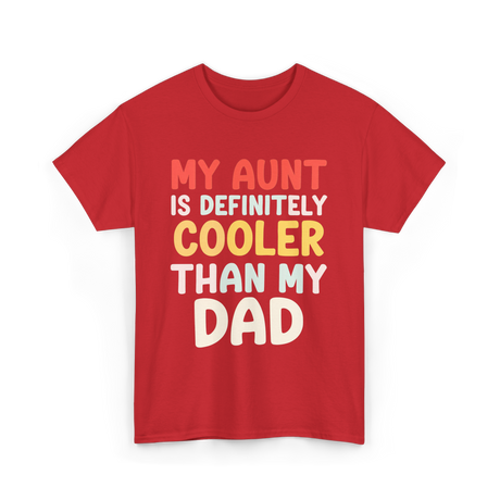 My Aunt Is Cooler Family Love T-Shirt - Red