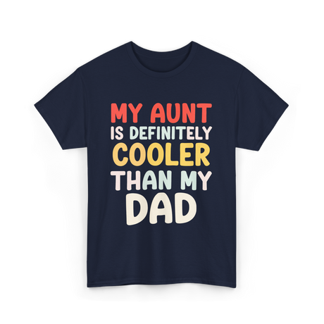 My Aunt Is Cooler Family Love T-Shirt - Navy