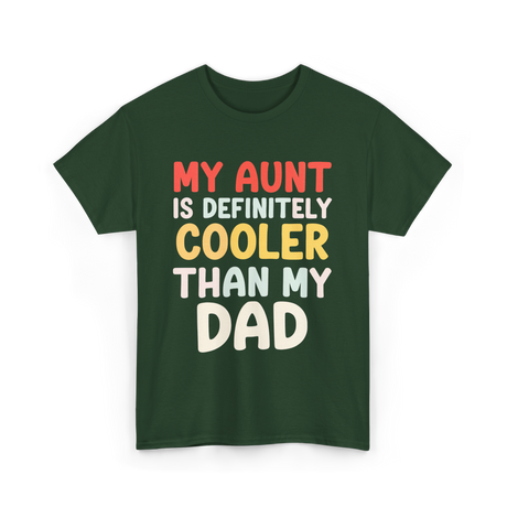 My Aunt Is Cooler Family Love T-Shirt - Forest Green