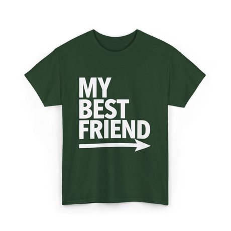 My Best Friend Friendship T-Shirt - Forest Green