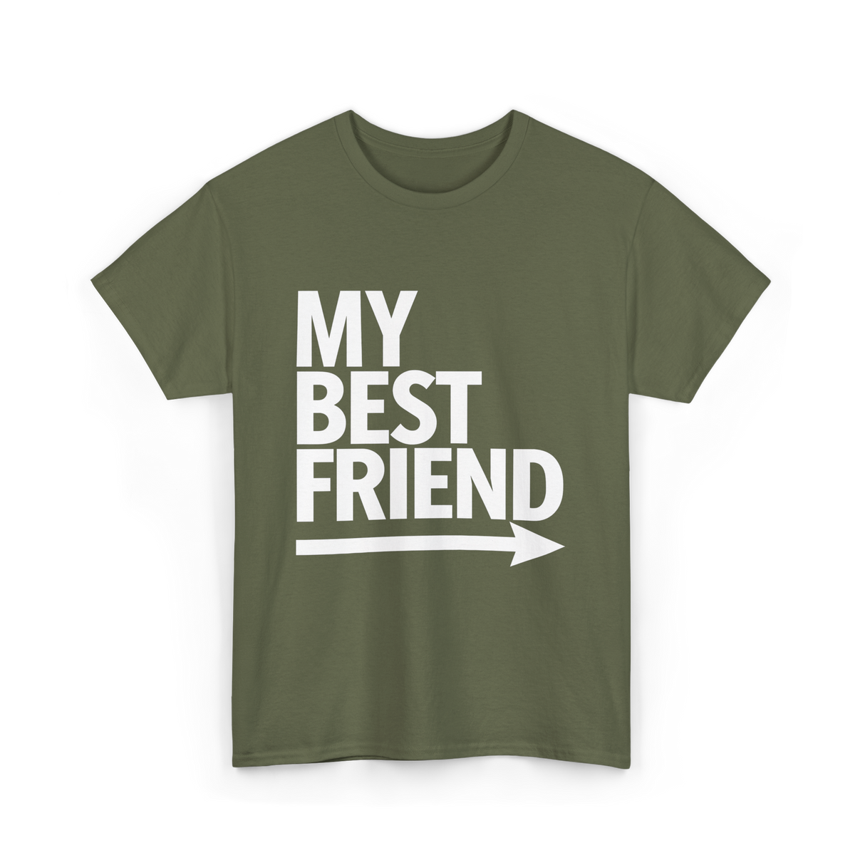 My Best Friend Friendship T-Shirt - Military Green