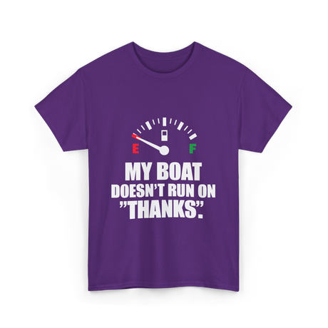 My Boat Doesn't Run Boating T-Shirt - Purple