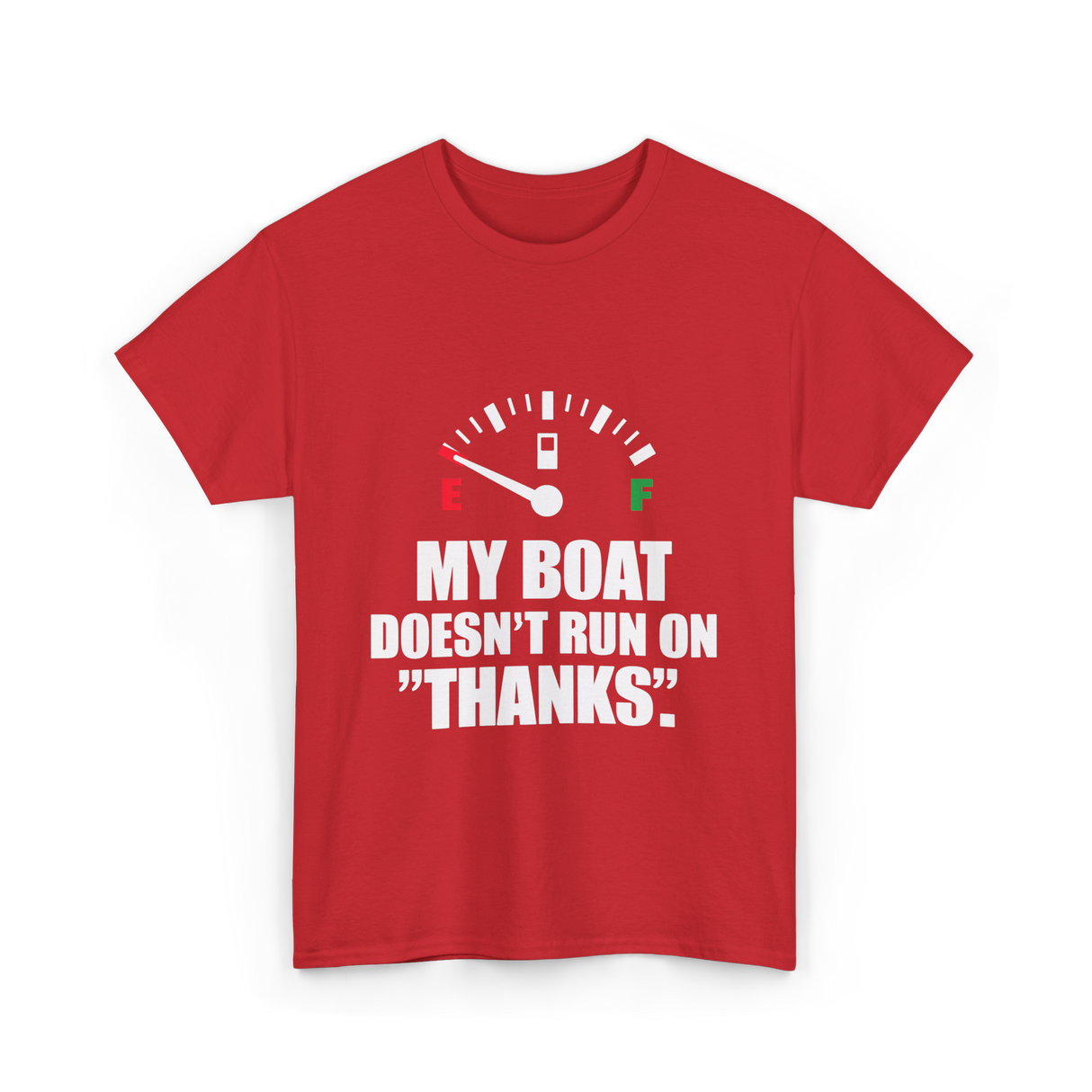 My Boat Doesn't Run Boating T-Shirt - Red