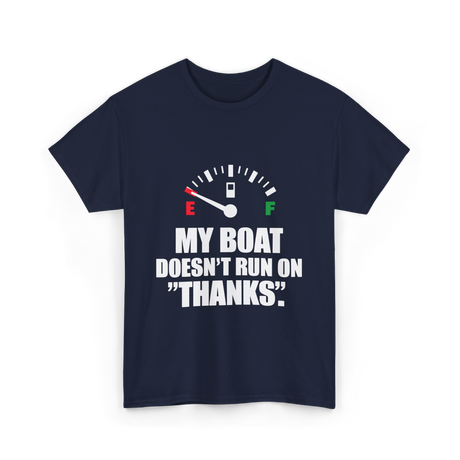 My Boat Doesn't Run Boating T-Shirt - Navy