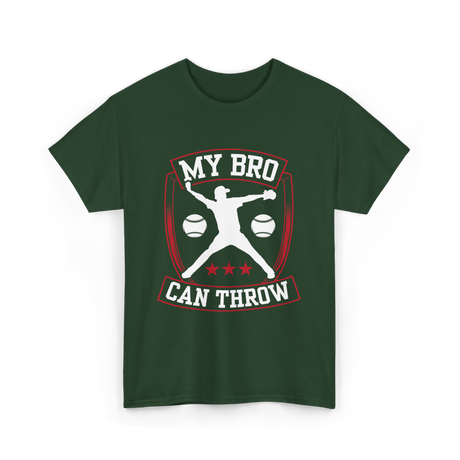 My Bro Can Throw Baseball T-Shirt - Forest Green