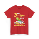 My Budgie Ate Homework Budgerigar T-Shirt - Red