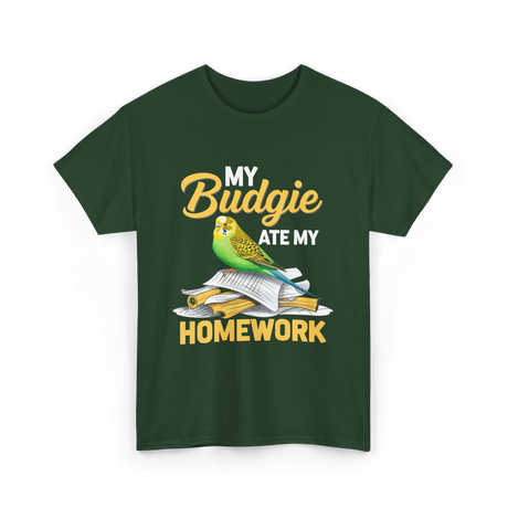 My Budgie Ate Homework Budgerigar T-Shirt - Forest Green