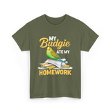 My Budgie Ate Homework Budgerigar T-Shirt - Military Green