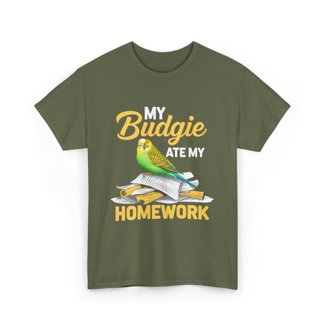 My Budgie Ate Homework Budgerigar T-Shirt - Military Green