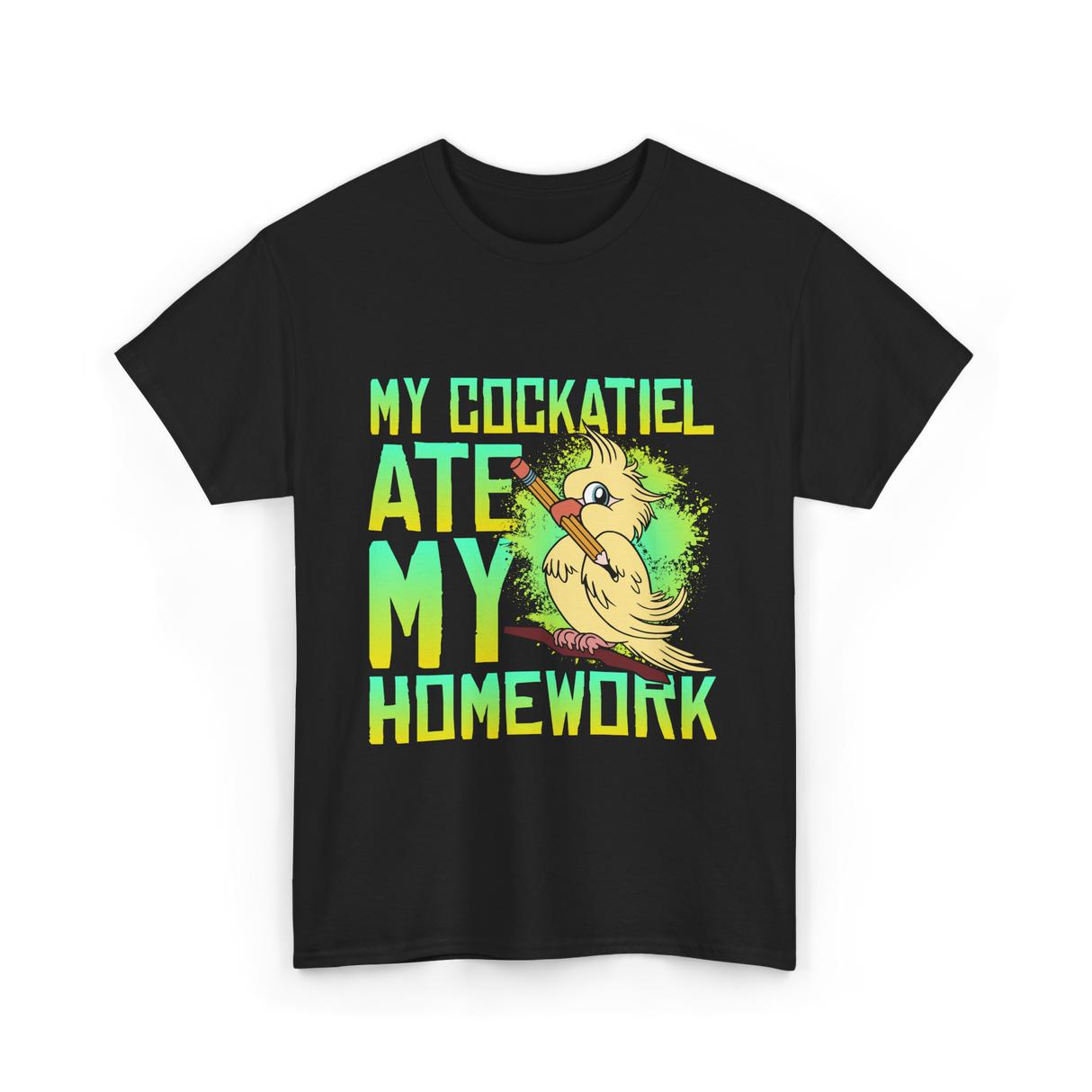 My Cockatiel Ate My Homework Bird T-Shirt - Black