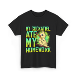 My Cockatiel Ate My Homework Bird T-Shirt - Black