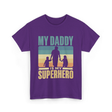 My Daddy Is My Superhero Dad T-Shirt - Purple