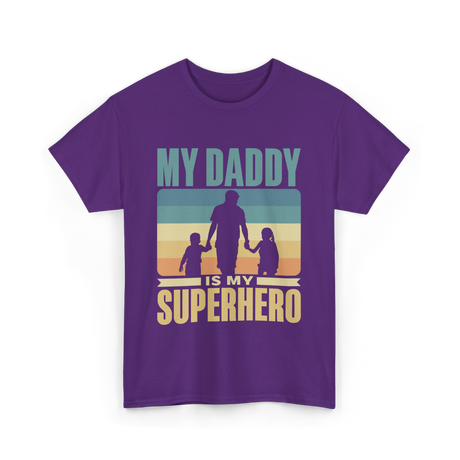 My Daddy Is My Superhero Dad T-Shirt - Purple