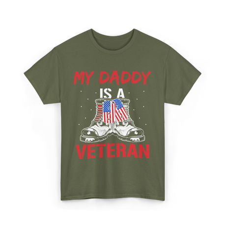 My Daddy T-Shirt - Military Green