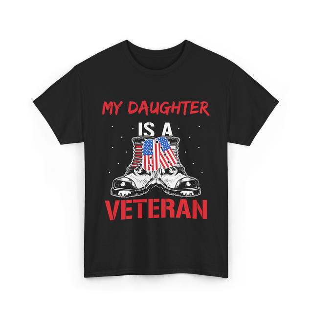 My Daughter Veteran Military T-Shirt - Black